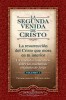 La Segunda Venida de Cristo, Vol. 1: Un Revelador Comentario Sobre Las Ense Anzas Originales de Jes &#039;s
