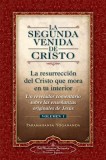 La Segunda Venida de Cristo, Vol. 1: Un Revelador Comentario Sobre Las Ense Anzas Originales de Jes &#039;s