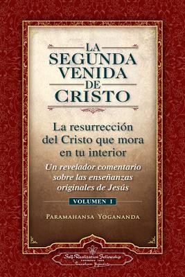 La Segunda Venida de Cristo, Vol. 1: Un Revelador Comentario Sobre Las Ense Anzas Originales de Jes &amp;#039;s foto