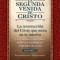 La Segunda Venida de Cristo, Vol. 1: Un Revelador Comentario Sobre Las Ense Anzas Originales de Jes &#039;s