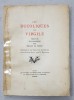 LES BUCOLIQUES DE VIRGILE , traduites en alexandrins par MAURICE DE COPPET , ornements de VIOLETTE DE COPPET , graves sur bois par S. BAUDIER , 1930 ,