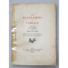 LES BUCOLIQUES DE VIRGILE , traduites en alexandrins par MAURICE DE COPPET , ornements de VIOLETTE DE COPPET , graves sur bois par S. BAUDIER , 1930 ,