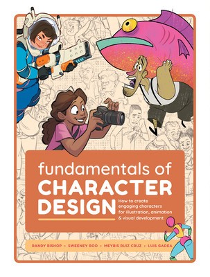 Fundamentals of Character Design: How to Create Engaging Characters for Illustration, Animation &amp;amp; Visual Development foto