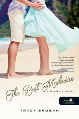 The Best Medicine - A legjobb orvoss&amp;aacute;g - Bell Harbor 2. - Tracy Brogan foto