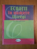 Ecuatii in numere intregi Ion Cucurezeanu