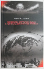 Respectarea drepturilor omului in activitatea serviciilor de informatii ? Dumitru Zamfir foto