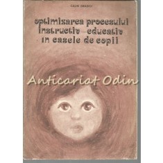 Optimizarea Procesului Instructiv-Educativ In Casele De Copii - Calin Dragoi