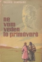 Ne vom vedea la primavara foto
