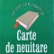 CARTE DE NEUITARE. CU SUFLETUL DESCHIS. DESTINE, PASIUNI, DARUIRE-IULIA DELEANU-247049