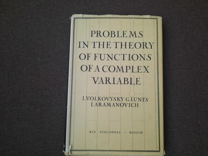 Problems in the Theory of Functions of a Complex Variable. VOLKOVYSKY, LUNTS