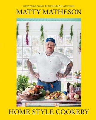 Matty Matheson: Home Style Cookery foto
