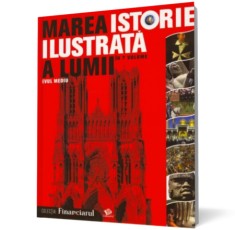 Marea istorie ilustrata a lumii: Evul mediu - vol. 3 - Litera
