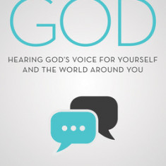 Translating God: Hearing God's Voice for Yourself and the World Around You