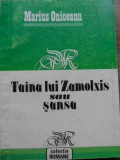 Taina Lui Zamolxis Sau Sansa - Marius Oniceanu ,520005, 1992, Tehnica
