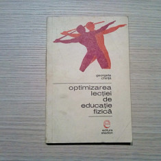 OPTIMIZAREA LECTIEI DE EDUCATIE FIZICA - Georgeta Chirita - 1972, 247 p.