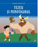 Mitologia pentru copii. Tezeu si Minotaurul