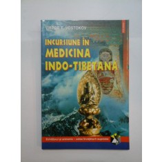 INCURSIUNE IN MEDICINA INDO-TIBETANA - VIKTOR V. VOSTOKOV