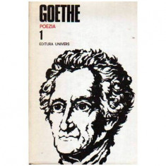 Johann Wolfgang von Goethe - Opere vol. I - Poezia - 109356