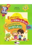 Caietul meu de gradinita. Educarea limbajului + Cunoasterea mediului 3-4 ani - Activitati integrate orientative, Aramis