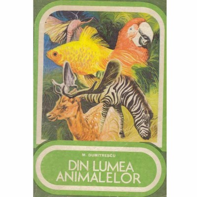 M. Dumitrescu - Din lumea animalelor - 132442 foto