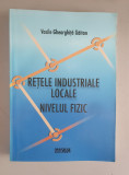 Retele industriale locale. Nivelul fizic - Vasile Gaitan