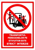 Semn pentru transportul persoanelor pe stivuitor este interzis
