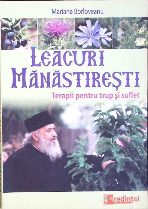 LEACURI MANASTIRESTI. TERAPII PENTRU TRUP SI SUFLET-MARIANA BORLOVEANU-279037