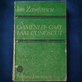 Oameni pe care i-am cunoscut - Ion Zamfirescu - Roman