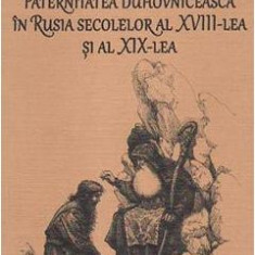 Paternitatea duhovniceasca in Rusia secolelor al XVIII-lea si al XIX-lea - Vladimir Lossky