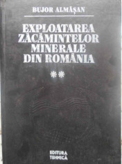 EXPLOATAREA ZACAMINTELOR MINERALE DIN ROMANIA VOL.2-BUJOR ALMASAN foto
