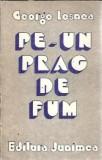 Cumpara ieftin Pe-un prag de fum - George Lesnea