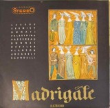 Disc vinil, LP. RECITAL DE MADRIGALE-CORUL MADRIGAL-271363