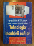 Tehnologia incubarii oualor - Ilie Van / R3P4S, Alta editura