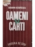 Silvian Iosifescu - Oameni si carti (Editia: 1946)