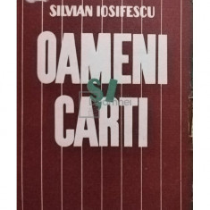 Silvian Iosifescu - Oameni si carti (editia 1946)