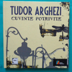 Tudor Arghezi – Cuvinte potrivite ( poeme rostite la radio )( cu CD )