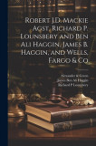 Robert J.D. Mackie Agst. Richard P. Lounsbery and Ben Ali Haggin, James B. Haggin, and Wells, Fargo &amp; Co