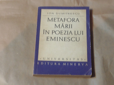 ION DUMITRESCU - METAFORA MARII IN POEZIA LUI EMINESCU foto