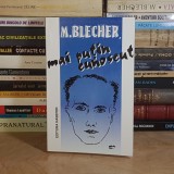 MADALINA LASCU - MAX BLECHER, MAI PUTIN CUNOSCUT : CORESPONDENTA SI RECEPTARE CRITICA , 2000 *