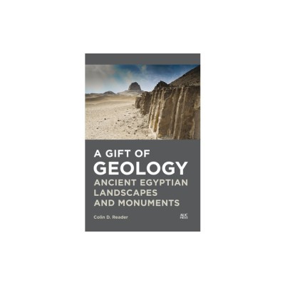 A Gift of Geology: Ancient Egyptian Landscapes and Monuments foto