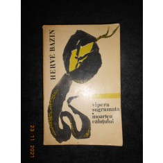 HERVE BAZIN - VIPERA SUGRUMATA / MOARTEA CALUTULUI (1964)