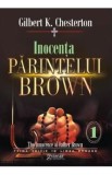 Inocenta parintelui Brown Vol.1 - Gilbert K. Chesterton