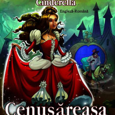 Povești bilingve. Cenușăreasa / Cinderella - Paperback brosat - *** - Steaua Nordului