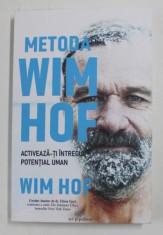 METODA WIM HOF , ACTIVEAZA - TI INTREGUL POTENTIAL UMAN de WIM HOF , 2022 foto