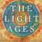 The Light Ages: The Surprising Story of Medieval Science