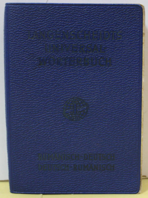 LANGENSCHEIDTS UNIVERSAL - WORTERBUCH , RUMANISCH - DEUTSCH / DEUTSCH - RUMANISCH von LANGE - KOWAL , 1957 , FORMAT DE BUZUNAR foto