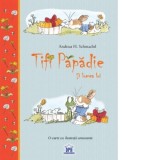 Tifi Papadie si lumea lui - Andreas H. Schmachtl