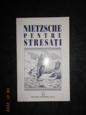 NIETZSCHE PENTRU STRESATI foto