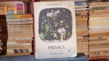 Tudor Arghezi - Prisaca, Editie Ion Creanga 1976, Ilustratii Constantin Baciu, Carte Poezie Romana Clasica, Coperta Cartonata