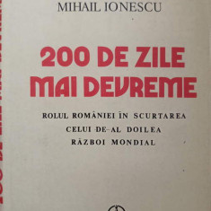 200 DE ZILE MAI DEVREME. ROLUL ROMANIEI IN SCURTAREA CELUI DE-AL DOILEA RAZBOI MONDIAL-ILIE CEAUSESCU, F. CONSTA